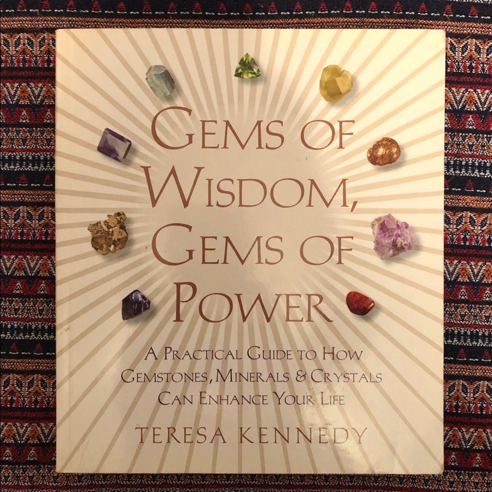 Gems of Wisdom, Gems of Power by Teresa Kennedy
